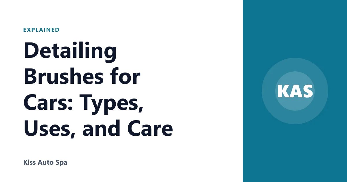 Detailing Brushes for Cars: Types, Uses, and Care