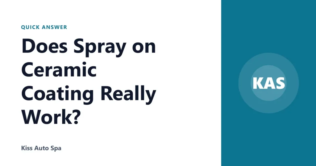 Does Spray on Ceramic Coating Really Work?