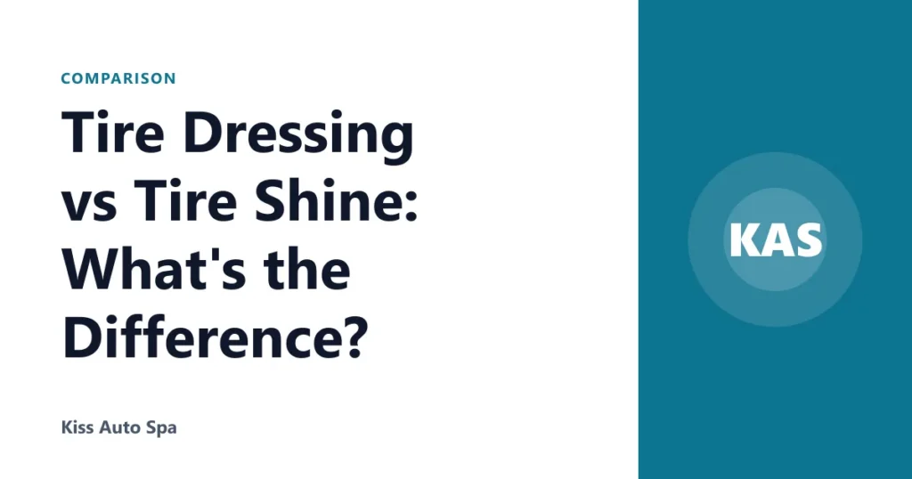 Tire Dressing vs Tire Shine: What’s the Difference?