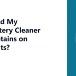 Why Did My Upholstery Cleaner Leave Stains on Car Seats?